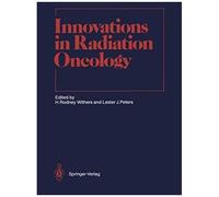 Innovations In Radiation Oncology