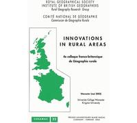 Innovations In Rural Areas : 4e Colloque Franco-Britannique De Géographie Rurale Worcester (Mai 2002)