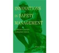 Innovations in Safety Management: Addressing Career Knowledge Needs Manuele, Fred A., Alkin, Marvin (Auteur)