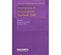 Innovations in Securitisation Yearbook 2006, International Banking and Finance Law Series Jan Job De Vries Robbe, Paul U. Ali (Auteur)
