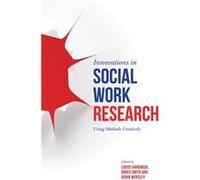 Innovations In Social Work Research (Paperback) Louise Hardwick, Roger Smith, Aiden Worsley, Jennifer Taylor (Auteur)
