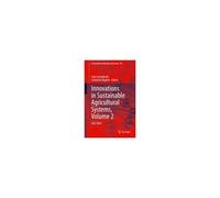 Innovations In Sustainable Agricultural Systems, Volume 2