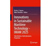 Innovations in Sustainable Maritime Technology - Imam 2025: Ship Motions, Hydrodynamics, Propulsion