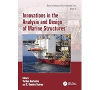 Innovations in the Analysis and Design of Marine Structures