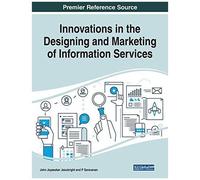 Innovations In The Designing And Marketing Of Information Services