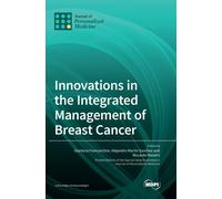 Innovations In The Integrated Management Of Breast Cancer