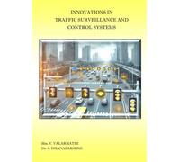 INNOVATIONS IN TRAFFIC SURVEILLANCE AND CONTROL SYSTEMS