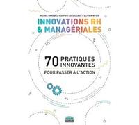 Innovations RH et managériales: book 70 pratiques innovantes pour passer à l'action