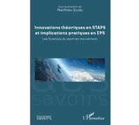 Matthieu Quidu – Innovations théoriques en STAPS et implications pratiques en EPS – Broché