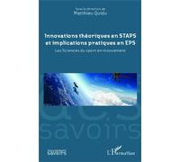 Innovations Théoriques En Staps Et Implications Pratiques En Eps - Les Sciences Du Sport En Mouvement