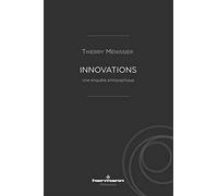 Innovations: Une enquête philosophique