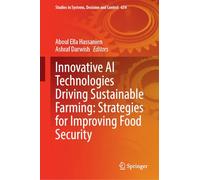 Innovative Ai Technologies Driving Sustainable Farming: Strategies for Improving Food Security