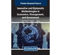 Innovative And Diplomatic Methodologies In Economics, Management, And Government