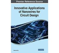 Innovative Applications Of Nanowires For Circuit Design