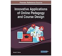 Innovative Applications Of Online Pedagogy And Course Design