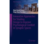 Innovative Approaches for Shading Design to Improve Psychological Comfort in Synaptic Spaces: Meaning of Shade and Shadow in Psychology
