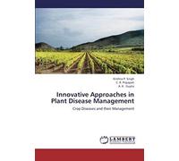 Innovative Approaches In Plant Disease Management