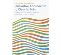 Innovative Approaches to Chronic Pain Innovative Approaches to Chronic Pain (Auteur)