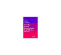 Innovative Business Education Design For 21st Century Learning