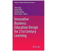 Innovative Business Education Design For 21st Century Learning