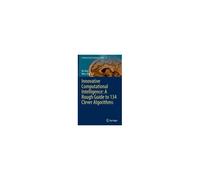 Innovative Computational Intelligence: A Rough Guide To 134 Clever Algorithms