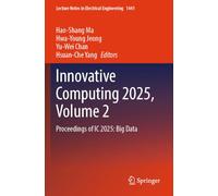 Innovative Computing 2025, Volume 2: Proceedings of IC 2025: Big Data
