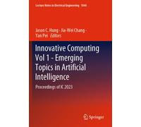 Innovative Computing Vol 1 - Emerging Topics In Artificial Intelligence