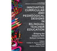 Innovative Curricular And Pedagogical Designs In Bilingual Teacher Education