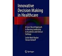Innovative Decision Making In Healthcare