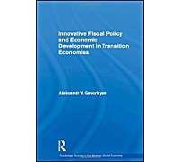 Innovative Fiscal Policy And Economic Development In Transition Economies
