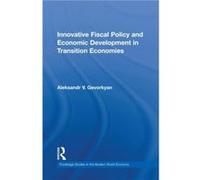 Innovative Fiscal Policy and Economic Development in Transition Economies by Gevorkyan Aleksandr Capco USA Hardcover Book Gevorkyan Aleksandr Capco USA (Auteur)