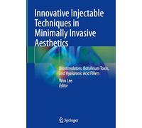 Innovative Injectable Techniques in Minimally Invasive Aesthetics: Biostimulators, Botulinum Toxin and Hyaluronic Acid Fillers