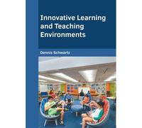 Innovative Learning And Teaching Environments