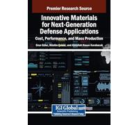 Innovative Materials for Next-generation Defense Applications: Cost, Performance, and Mass Production