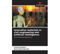 Innovative materials in civil engineering and artificial intelligence