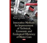 Innovative Methods for Improvement of Technical, Economic and Ecological Efficiency of Motor Cars - [Version Originale] Ivane Gorgidze, Tamar Lominadze (Auteur)