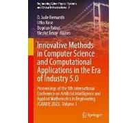 Innovative Methods In Computer Science And Computational Applications In The Era Of Industry 5.0