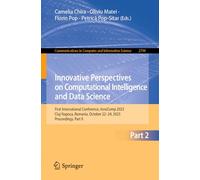 Innovative Perspectives on Computational Intelligence and Data Science: First International Conference, InnoComp 2025, Cluj-Napoca, Romania, October 22-24, 2025, Proceedings, Part II