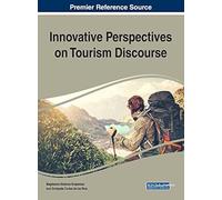 Innovative Perspectives On Tourism Discourse