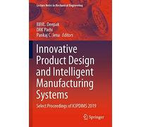 Innovative Product Design And Intelligent Manufacturing Systems
