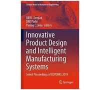 Innovative Product Design And Intelligent Manufacturing Systems