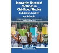Innovative Research Methods in Childhood Studies: Participation, Creativity and Reflexivity