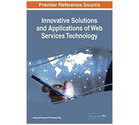 Innovative Solutions And Applications Of Web Services Technology