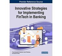 Innovative Strategies For Implementing Fintech In Banking