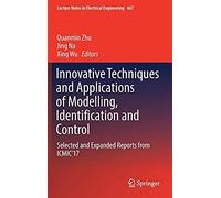 Innovative Techniques And Applications Of Modelling, Identification And Control