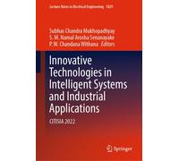 Innovative Technologies In Intelligent Systems And Industrial Applications