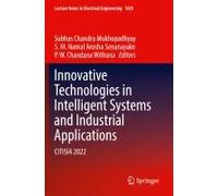 Innovative Technologies In Intelligent Systems And Industrial Applications