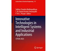 Innovative Technologies In Intelligent Systems And Industrial Applications