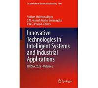 Innovative Technologies in Intelligent Systems and Industrial Applications: CITISIA 2025 - Volume 2