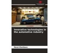 Innovative Technologies In The Automotive Industry